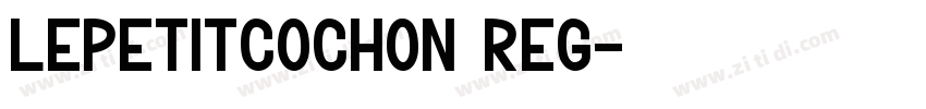 Lepetitcochon Reg字体转换